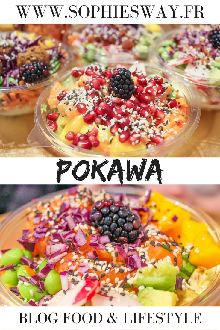 Manger des Poke Bowl chez Pokawa, la meilleure des adresses Parisiennes ! - Sophie's Way - Blog food & lifestyle